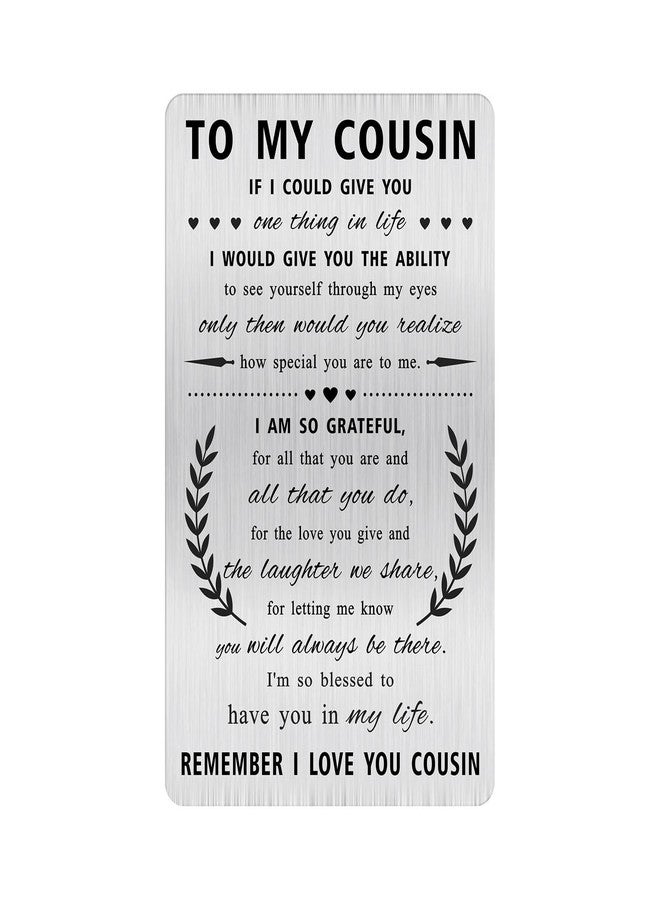 Alotozo Grateful Cousin Gifts - Remember I Love You Cousin Valentines Day Gifts Idea - Engraved Wallet Card Inserts to My Cousin - Image 1